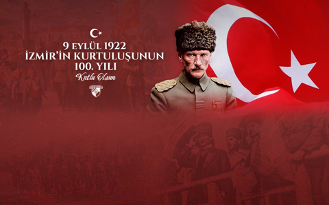 9 Eylül İzmir'in Kurtuluşunun 100. Yılı Kutlu Olsun