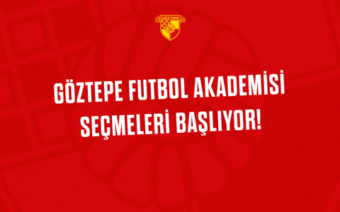 2025-2026 Futbol Sezonu Göztepe Futbol Akademisi Seçmeleri Başlıyor